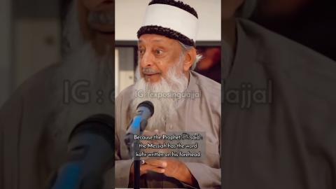 When the Sheikh says Messiah he is referring to false Messiah dajjal