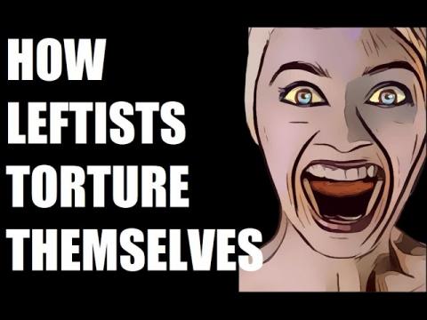 How Leftists Torture Themselves