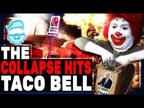 Fast Food Collapse Claims Taco Bell & Manages To Get EVEN WORSE!