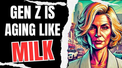 Gen Z is Passing Away and Aging Like Milk
