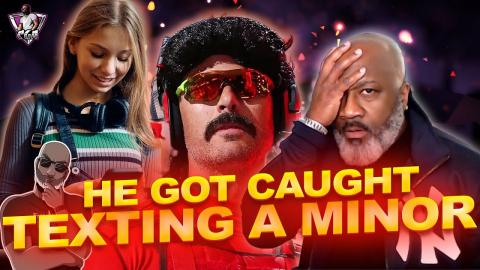 Dr. Disrespect Caught Texting A Minor | Couldn't This Happen To Anyone?