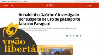 Ronaldinho Gaúcho e o rolé aleatório no Paraguai | Visão Libertária - 06/03/20 | ANCAPSU