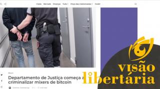 Justiça americana quer criminalizar a privacidade no Bitcoin | Visão Libertária - 02/03/20 | ANCAPSU