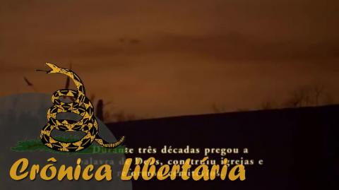 A Revolta de Canudos sob uma perspectiva austrolibertária | Crônica Libertária - 07/03/20 | ANCAPSU