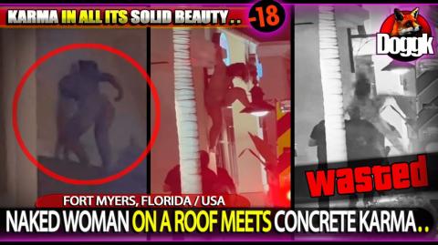 NAKED WOMAN ON A ROOF MEETS CONCRETE KARMA.. (FORT MYERS, FLORIDA / USA) >> FUNNY DON'T MISS IT !! ^^