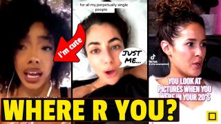 "i'm a cute piece a' chick!" But Men Don't Want ME. Single FOREVER Manless Women On TikTok