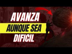 Avanza Aunque Sea Difícil