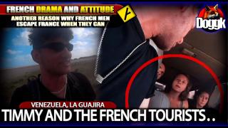⁣⁣⁣⁣⁣⁣⁣⁣⁣⁣⁣⁣⁣⁣⁣▶ TIMMY AND THE FRENCH TOURISTS.. (VENEZUELA, LA GUAJIRA) >> FRENCH ATTITUDE ^^