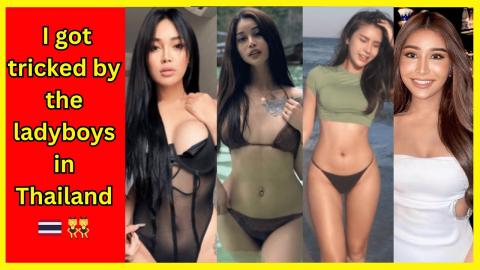 I got tricked by a ladyboy in Thailand but I already F***ked her!