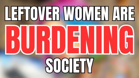 Over 100 Million Leftover Women in China: 38-Year-Old Master’s Grad Opts for Rural Old Bachelor?