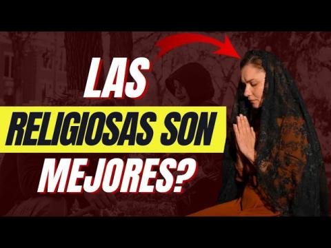 Las Mujeres Religiosas Son Mejores?