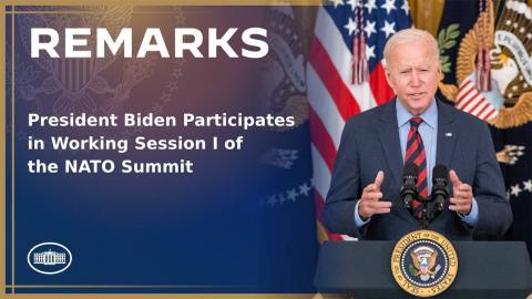 President Biden Participates in Working Session I of the NATO Summit