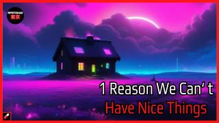 1 Reason We Can't Have Nice Things | The Plot of the Careerist