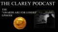 The Clarey Podcast - The "Awards are for Losers" Episode