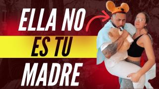 Ella No Es Tu Madre