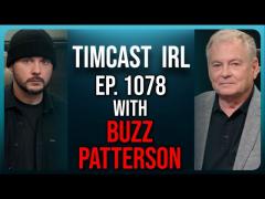 Trump Assassination CENSORED By Google & Facebook, Dems Call JD WEIRD w/Buzz Patterson | Timcast IRL