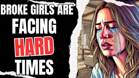 Hard Times have Arrived for Broke Girls