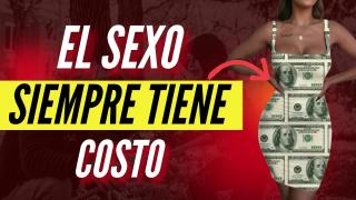 El Sexo Siempre Tiene Un Costo