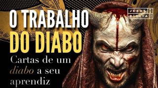 A importância do Diabo na minha vida!