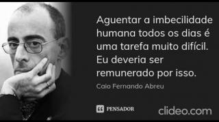 Pessoas imbecis e crise existencial...