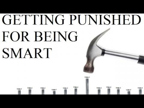 How Do You Avoid Being Punished for Being Smart/Non-Conforming?  $100 MINIMUM SUPER CHAT