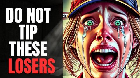 DO NOT TIP These Losers