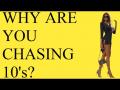 Stop Chasing 10's
