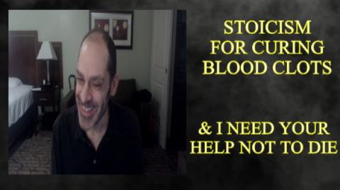 Stoicism For Blood Clots, & Your Help Is Needed For Winter!