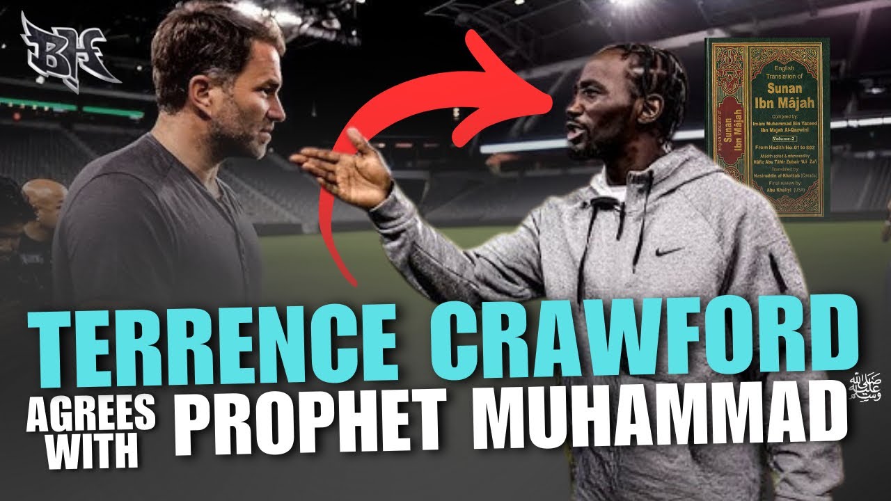 TERENCE CRAWFORD AGREES WITH THE PROPHET MUHAMMAD ﷺ