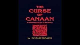 A Maldição de Canaã - Eustice Mullins, livro em análise