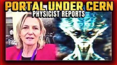 Beings have entered our world from a portal underneath CERN