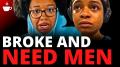 Modern Women Are Broke, Begging For Money & Crashing Out