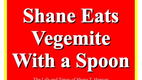 Shane Eats Vegemite with a Spoon - Fuck it's NICE.