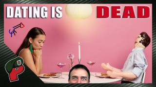 Dating is Dead | Grunt Speak Live