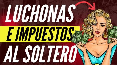 Madres Solteras E Impuesto Al Soltero Con @dominicsouth