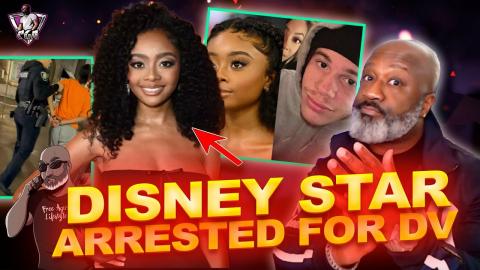 Disney's Skai Jackson ARRESTED For Putting Paws On Her Pookie Fiance