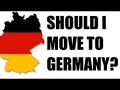 Should I Move to Germany?
