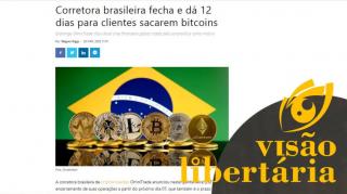 Corretora brasileira fecha e dá 12 dias para clientes sacarem bitcoins | VL - 12/04/20 | ANCAPSU