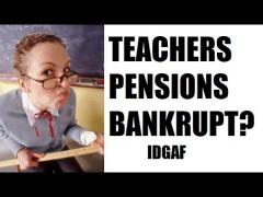 Teachers' Pensions Bankrupt? Oh Nosies!