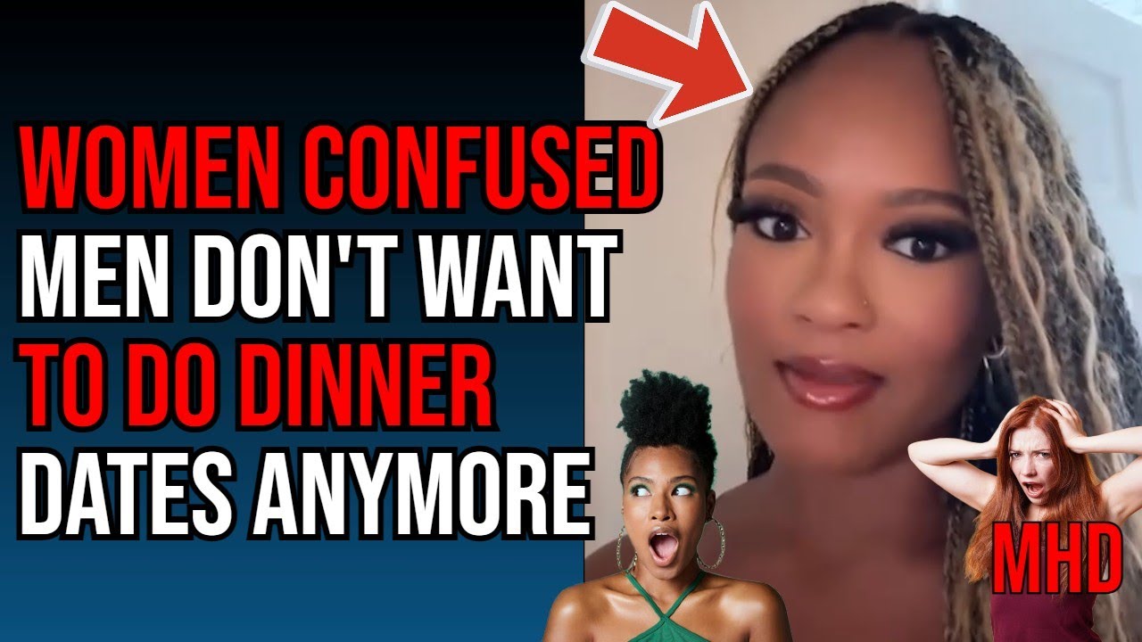 DRIZZLE DRIZZLE: Women CONFUSED Men Don’t Want To Take Women On Dinner ...