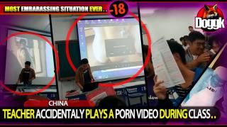 [+18] TEACHER ACCIDENTALY PLAYS A PORN VIDEO DURING CLASS.. (CHINA) >> MOST EMBARASSING MOMENT EVER !!! MUST SEE !!