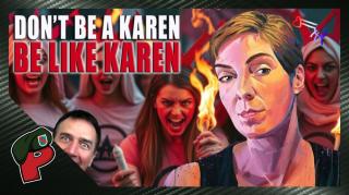 Don’t Be a Karen: Be Like Karen | Grunt Speak Live