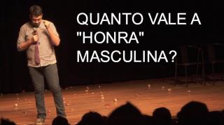 Até onde o homem deve ir pela Honra?