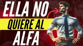 Ella No Quiere a Un Alfa