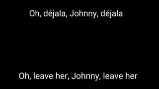 Leave her Johnny | Sub inglés y español