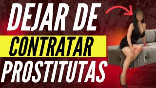 Cuando Es Importante Dejar De Contratar Prostitutas