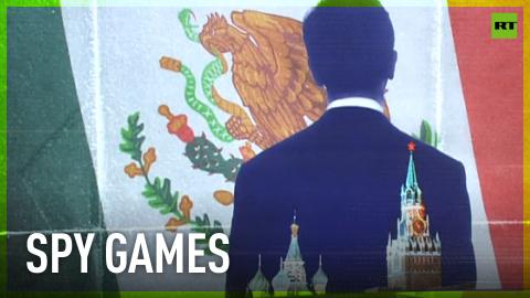 Washington claims Russia is using Mexico as a spying hub