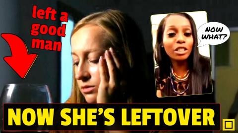 'stop throwing good men away!' Many Women Become Leftover Because Of THIS