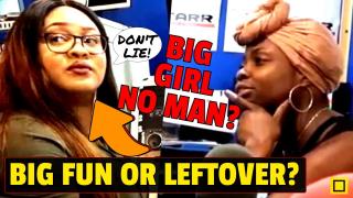 'he dumped me for being too big!' Do BIG Girls Become Leftover Women Because Men Want Slim?