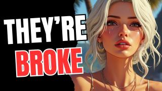 Broke Girls are Tired of Working but Men Won't Rescue Them